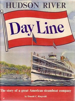 Image du vendeur pour HUDSON RIVER DAY LINE - The story of a great American steamboat company mis en vente par Jean-Louis Boglio Maritime Books