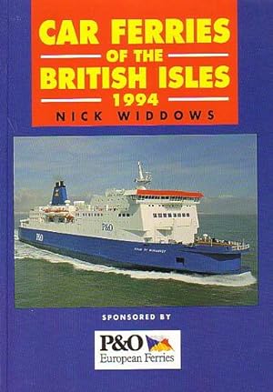 Bild des Verkufers fr CAR FERRIES OF THE BRITISH ISLES 1994 zum Verkauf von Jean-Louis Boglio Maritime Books