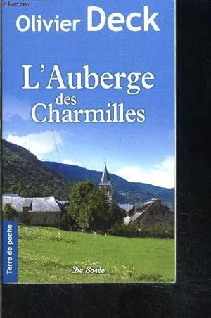 Seller image for L AUBERGE DES CHARMILLES- COLLECTION TERRE DE POCHE for sale by Le-Livre