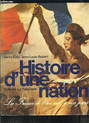 Bild des Verkufers fr HISTOIRE D UNE NATION- LA FRANCE DE L AN MIL A NOS JOURS zum Verkauf von Le-Livre