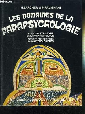 Imagen del vendedor de LES DOMAINES DE LA PARAPSYCHOLOGIE - BIBLIOTHEQUE DE L'IRRATIONNEL a la venta por Le-Livre
