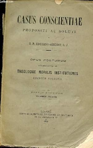 Imagen del vendedor de CASUS CONSCIENTIAE PROPOSITI AC SOLUTI - OPUS POSTUMUM ACCOMMODATUM AD THEOLOGIAE MORALIS INSTITUTIONES EJUSDEM AUCTORIS. TOME 1. a la venta por Le-Livre