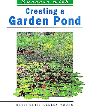 Seller image for Creating A Garden Pond : for sale by Sapphire Books