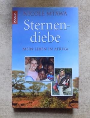 Bild des Verkufers fr Sternendiebe - Mein Leben in Afrika. zum Verkauf von Antiquariat BcherParadies