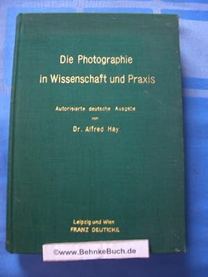 Image du vendeur pour Die Photographie in Wissenschaft und Praxis : Ein Sammelwerk. von ; Chr. R. Davidson ; Ch. R. Gibson [u. a.] mis en vente par Antiquariat BehnkeBuch