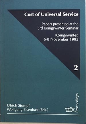 Seller image for Cost of Universal Service: Papers presented at the 3rd Knigswinter Seminar 2; for sale by books4less (Versandantiquariat Petra Gros GmbH & Co. KG)