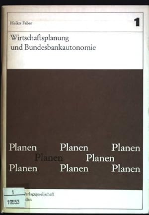 Image du vendeur pour Wirtschaftsplaung und Bundesbankautonomie Planen; Band 1 mis en vente par books4less (Versandantiquariat Petra Gros GmbH & Co. KG)