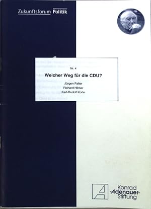 Bild des Verkufers fr Welcher Weg fr die CDU? Zukunftsforum Politik Nr. 4; zum Verkauf von books4less (Versandantiquariat Petra Gros GmbH & Co. KG)
