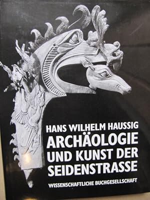 Archäologie und Kunst der Seidenstraße.