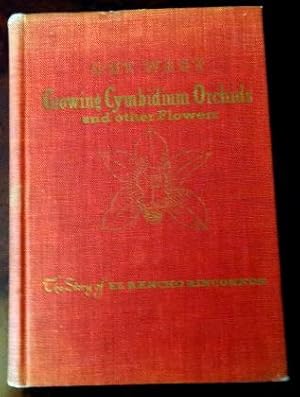 Immagine del venditore per Out West Growing Cymbidium Orchids and Other Flowers: The Story of El Rancho Rinconada. venduto da The Bookstall