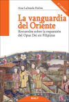 La vanguardia del Oriente: recuerdos sobre la expansión del Opus Dei en Filipinas