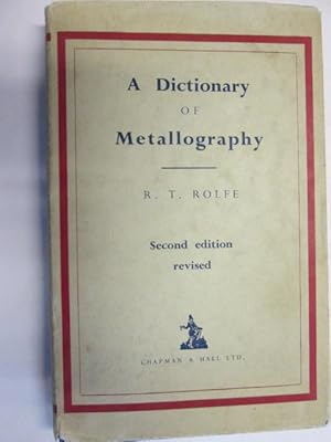 Bild des Verkufers fr A Dictionary of Metallography zum Verkauf von Goldstone Rare Books