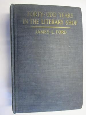 Immagine del venditore per FORTY-ODD YEARS IN THE LITERARY SHOP venduto da Goldstone Rare Books