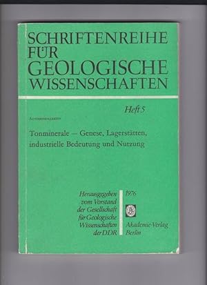 Image du vendeur pour Tonminerale - Genese, Lagersttten, industrrielle Bedeutung und Nutzung (3. Tonmineraltagung in Greifswald vom 16. bis 18. Juli 1973) mis en vente par Buchshop Heitabu