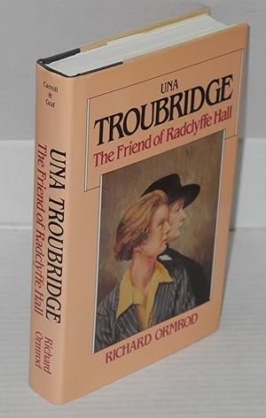 Seller image for Una Troubridge; the friend of Radclyffe Hall for sale by Bolerium Books Inc.