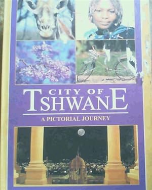 City of Tshwane - a pictorial journey
