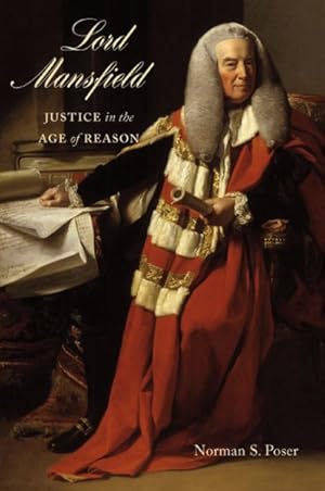 Bild des Verkufers fr Lord Mansfield : Justice in the Age of Reason zum Verkauf von GreatBookPrices