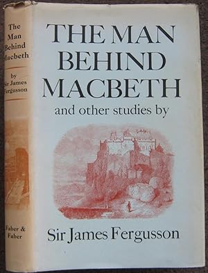 Immagine del venditore per THE MAN BEHIND MACBETH AND OTHER STUDIES. venduto da Graham York Rare Books ABA ILAB