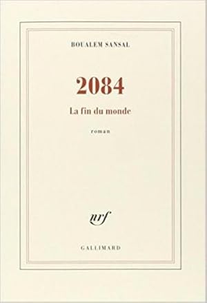 Image du vendeur pour 2084 : La fin du monde. Roman mis en vente par AHA-BUCH GmbH