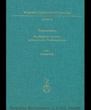 Bild des Verkufers fr Trojasummen. Das 'Elsssische Trojabuch' und die gedruckten Trojakompilationen. (Wissensliteratur im Mittelalter). zum Verkauf von Antiquariat Bergische Bcherstube Mewes