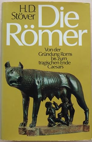 Bild des Verkufers fr Die Rmer. Von der Grndung Roms bis zum tragischen Ende Caesars. zum Verkauf von buch-radel