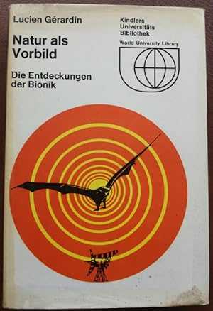 Imagen del vendedor de Natur als Vorbild. Die Entdeckungen der Bionik. a la venta por buch-radel