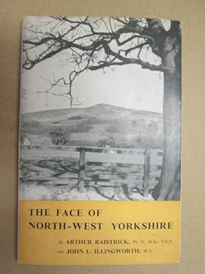 Image du vendeur pour The Face of North-West Yorkshire mis en vente par Goldstone Rare Books