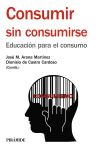 Consumir sin consumirse: educación para el consumo