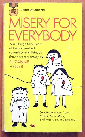 Seller image for Misery for Everybody for sale by Ken Jackson