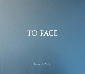 Imagen del vendedor de To Face. a la venta por Antiquariat Querido - Frank Hermann