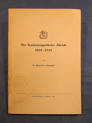 Image du vendeur pour Die Kantonsapotheke Zrich 1810 - 1943. mis en vente par Das Konversations-Lexikon