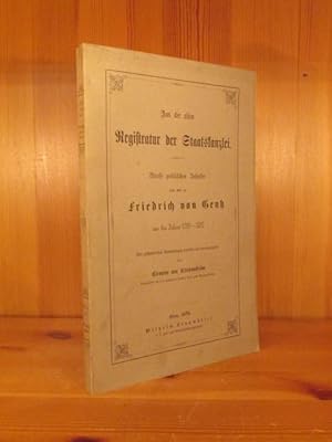 Bild des Verkufers fr Aus der alten Registratur der Staatskanzlei. Briefe politischen Inhalts von und an Friedrich von Gentz aus den Jahren 1799 - 1827. Mit geschichtlichen Anmerkungen versehen und herausgegeben von Clemens von Klinkowstrm zum Verkauf von Das Konversations-Lexikon