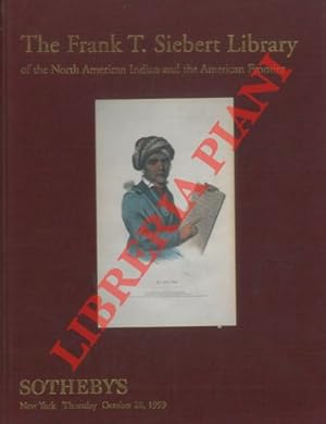 The Frank T. Sibert Library of the North American Indian and the American Frontier, part II.
