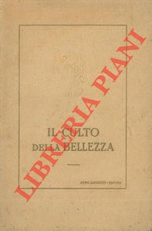 Il culto della bellezza. (Manuale di igiene del corpo).