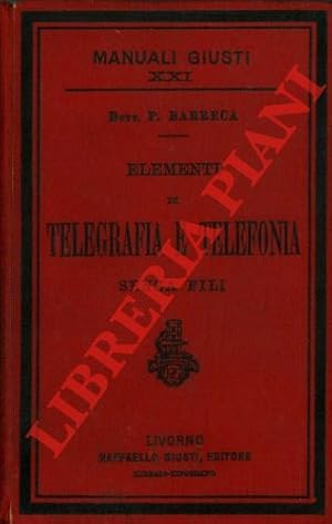 Elementi di telegrafia e telefonia senza fili.