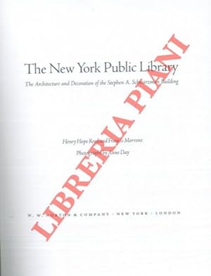 Seller image for The New York Public Library. The architecture and decoration of the Stephen A. Schwarzman Building. Photographs by Anne Day. for sale by Libreria Piani