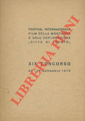 Festival Internazionale Film della Montagna e dell'Esplorazione  Città di Trento  . XIX Concorso....