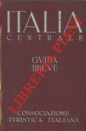 Bild des Verkufers fr Guida breve. Volume II.Italia Centrale. 2 carte. 34 piante di citt. zum Verkauf von Libreria Piani