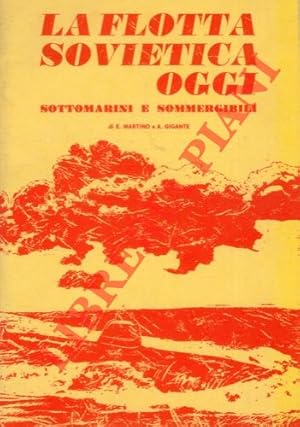 La flotta sovietica oggi. Sottomarini e sommergibili.