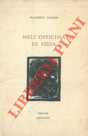 Nell'officina di Fidia.