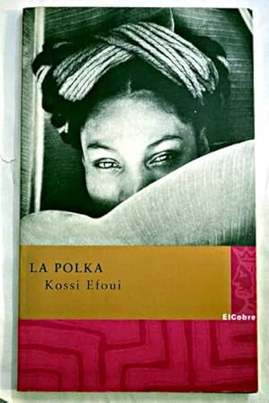 Image du vendeur pour La Polka mis en vente par Alcan Libros