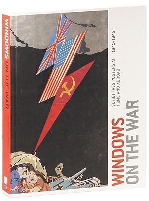 Bild des Verkufers fr Windows on the War: Soviet Tass Posters at Home and Abroad, 1941-1945 zum Verkauf von Lorne Bair Rare Books, ABAA