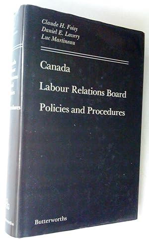 Seller image for Canada Labour Relations Board: Policies and Procedures for sale by Claudine Bouvier