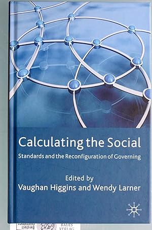 Immagine del venditore per Calculating the social . standards and the reconfiguration of governing venduto da Baues Verlag Rainer Baues 