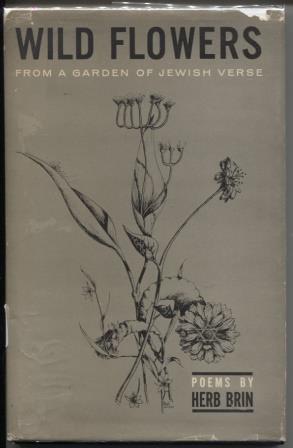 Seller image for Wild Flowers From a Garden of Jewish Verse for sale by E Ridge Fine Books