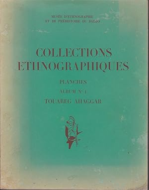 Collections ethnographiques. Album n°1 Touareg Ahaggar.