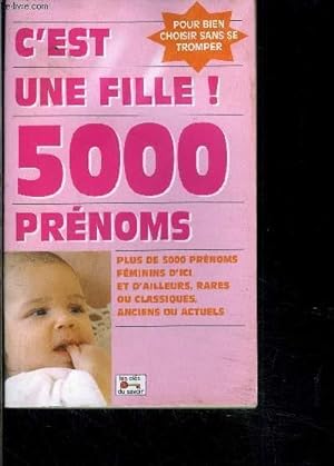Bild des Verkufers fr C EST UNE FILLE! 5000 PRENOMS zum Verkauf von Le-Livre
