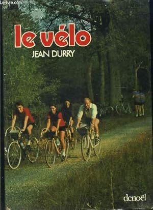 Bild des Verkufers fr LE VELO zum Verkauf von Le-Livre
