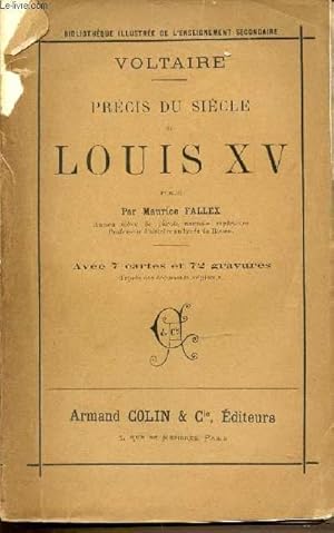 Imagen del vendedor de PRECIS DU SIECLE DE LOUIS XV - VOLTAIRE. a la venta por Le-Livre
