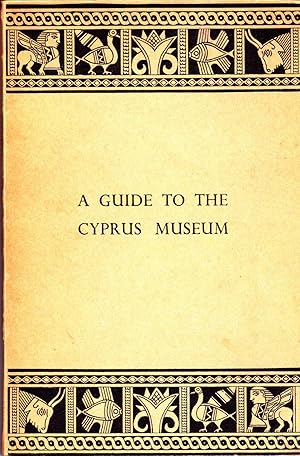 Image du vendeur pour A Guide to the Cyprus Museum mis en vente par BookOrders